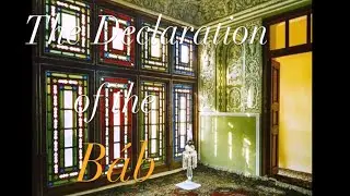 Declaration of the Bab - Commemoration by the Northern Virginia Baha'i Center 2021