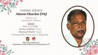 FUNERAL SERVICE | NINAN CHACKO (72) PUTHENVEETTIL ALAPPUZHA | 11.02.26 | DSMC TV
