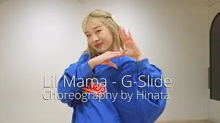 Lil Mama - G-Slide - Choreography by #Hinata