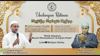 LIVE ::: RUTINAN MUHYIN NUFUS DI RUMAH BAPAK ALMASJIDI BERSAMA HABIB BAGIER & HABIB SODIQ ALAYDRUS