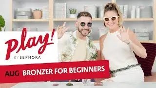 PLAY! By Sephora August 2018 | Benefit Bronzer for Beginners | Sephora