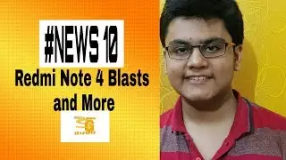 #NEWS 10 Redmi Note 4 Blast,Don't search this ,YU Yunique 2,Iphone 8 and more