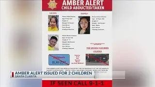 Amber alert issued for 2 children last seen in Santa Clarita