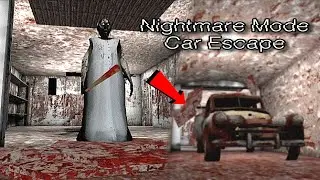 Granny Version 1.8.8 In Nightmare Mode With Car Escape Full Gameplay