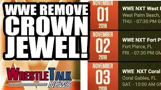 WWE REMOVE Crown Jewel From Calendar! Backstage UNREST Over PPV!  | WrestleTalk News Oct. 2018