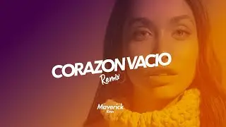 CORAZON VACIO - MARIA BECERRA (Remix) | MAVERICK DJ
