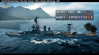 World Of Warships Replay - New York,  Passage - 2 Kills, 3 citadels, 64K Damage - WIN