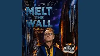 Melt The Wall