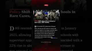 Policy Shift Allows ICE at Schools in Rare Cases, DHS Clarifies