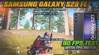 Samsung Galaxy S23 FE  PUBG/BGMI 90 FPS  Test With Fps Meter | Samsung Galaxy S23 FE Gaming Test
