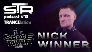 Nick Winner - TRANCElation STR Vibes Podcast №13