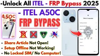 Unlock ITEL A50c FRP Bypass 2025 Without PC -ITEL A669L Frp Google Account 100% Working Trick!