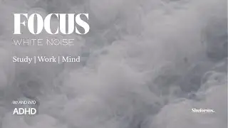 45 Minutes Focus | White Noise | ADHD Friendly | Calm Fog Background