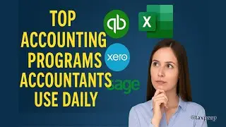 Top Accounting Programs Accountants Use Daily (MS Excel, QuickBooks, Xero & Sage Explained)