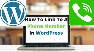 How To Link To A Phone Number In WordPress