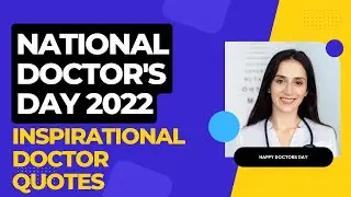National Doctor Day 2022: 20 Inspirational Doctor Quotes | Happy Doctors Day Quotes 2022