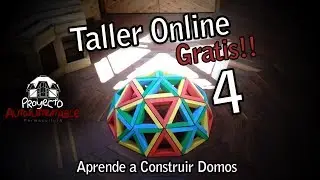 Taller Online Gratis Para Construir Domos 4/4