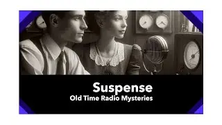 Suspense  - The Doctor Prescribed Death   -Full Radio Drama