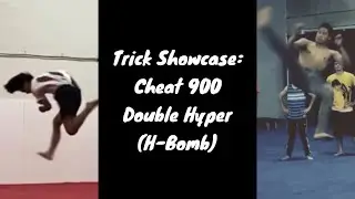 Trick Showcase: Cheat 900 Double Hyper (H-Bomb)