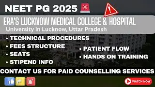 NEET-PG 25 MD MS ADMISSION, ERA Medical College & Hospital Lucknow Full Review | Minority College 