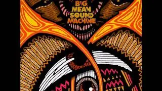 Big Mean Sound Machine - In the Name of What?
