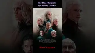 Major Families of&nbsp;Game of Thrones #GameOfThrones #GoT #HouseOfTheDragon #Westeros #HBO #FireAndBlood