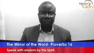 The Mirror of the Word Prov16 by Bukky Adeosun