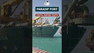 Paradip Port Emerged as India's Largest Major Port in Terms of Cargo Volumes