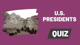 🇺🇸 U.S. Presidents - Test Your U.S. History Knowledge