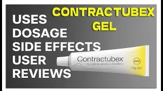 How to Use Contractubex Gel? Effects, Side Effects & Important Warnings