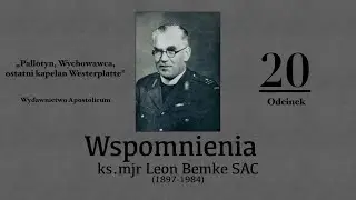 [20] Wspomnienia ks. Leona Bemke SAC