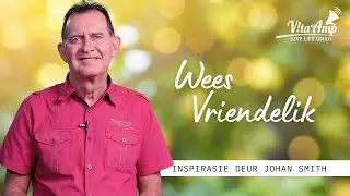 VitaAmp Inspirasie | Wees Vriendelik