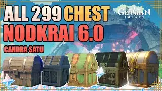 ALL CHEST NODKRAI CANDRA SATU (6.0)【Genshin Impact】