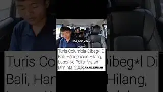 TURIS COLUMBIA DIBEG*L, LAPOR POLISI MALAH DIMINTA 200RIBU!? #anakkuliah #polisi #fyp #reels #viral