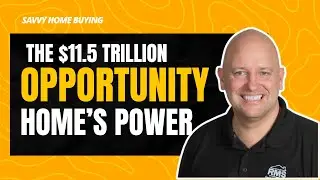 The $11.5 Trillion Opportunity: Unlock Your Home&rsquo;s Power in 2025