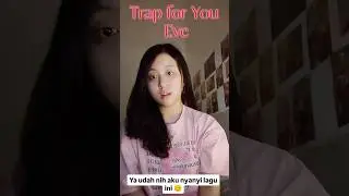Trap for You by Eve #eveensemblestars #eden #edenemsemblestars #ensemblestars