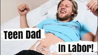 Teen Dad Experiences Labor Pains! // Contraction Simulator