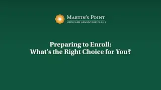 Preparing to Enroll: What's the Right Choice for You?