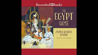 Egypt Game by Zilpha Keatley Snyder | Full Audiobook