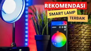 Terang dan Cerdas: Pilih Smart Lamp Terbaik untuk Penerangan Rumah