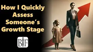 How I Quickly Assess Someone's Growth Stage