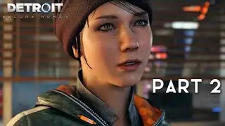Detroit: Become Human Gameplay Walkthrough (Detroit: Become Human PS5 Gameplay) Part 2