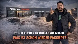 Es REICHT ! Stress auf der Baustelle-das ist diesmal wirklich passiert…