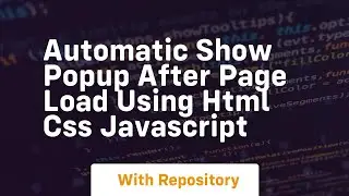Automatic show popup after page load using html css javascript