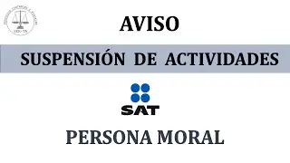 COMO PRESENTAR TU AVISO DE SUSPENSION DE ACTIVIDADES PERSONA MORAL POR INTERNET