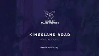HOUSE OF TRANSFORMATION - Kingsland Road - Virtual Tour