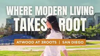 Atwood at 3Roots Community Overview | Modern Townhomes in San Diego, CA