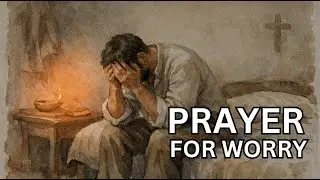Your Burdens Aren't Yours to Carry | Prayer for Anxious Hearts