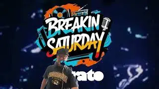 Breakin Saturday 5