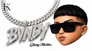 BVNDY - Giipsy Matika